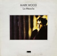 Mark Wood - La Mezcla [LP] | MMC - MMC 1015 | UK, 1988 |...