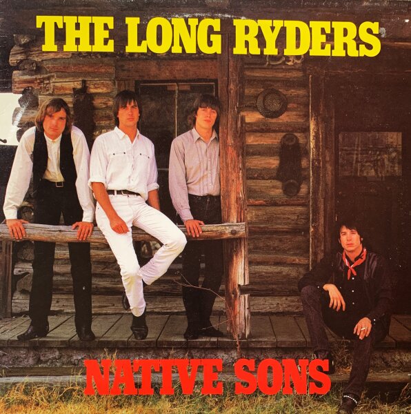 The Long Ryders - Native Sons [LP] | Zippo Records - ZONG 003 | UK, 1984 | VG+/VG+