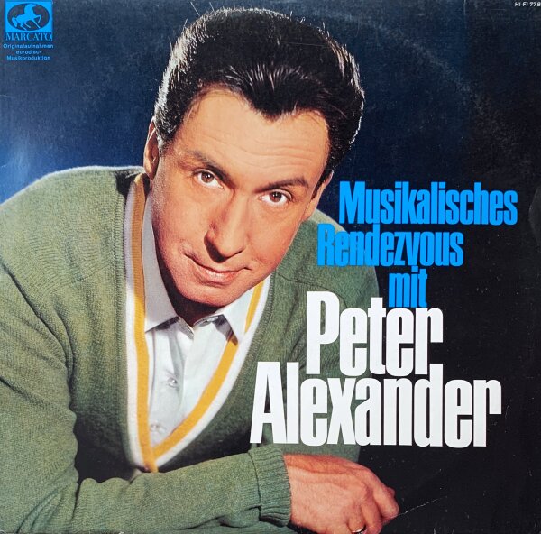 Peter Alexander - Musikalisches Rendezvous mit Peter Alexander [LP] | Marcato - 77897 | Germany, 1969 | EX/VG