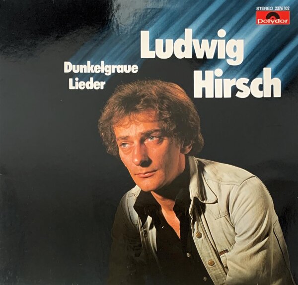 Ludwig Hirsch - Dunkelgraue Lieder [LP] | Polydor - 2376 102 | VG/EX