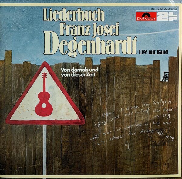 Franz Josef Degenhardt - Liederbuch Franz Josef Degenhardt - Von Damals Und Von Dieser Zeit [LP] | Polydor - 2630 105 | EX/VG+