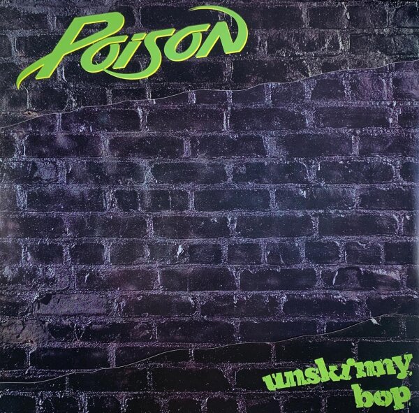 Poison - Unskinny Bop [LP] | Capitol Records - 12 CLPD 582 | UK, 1990 | NM/EX