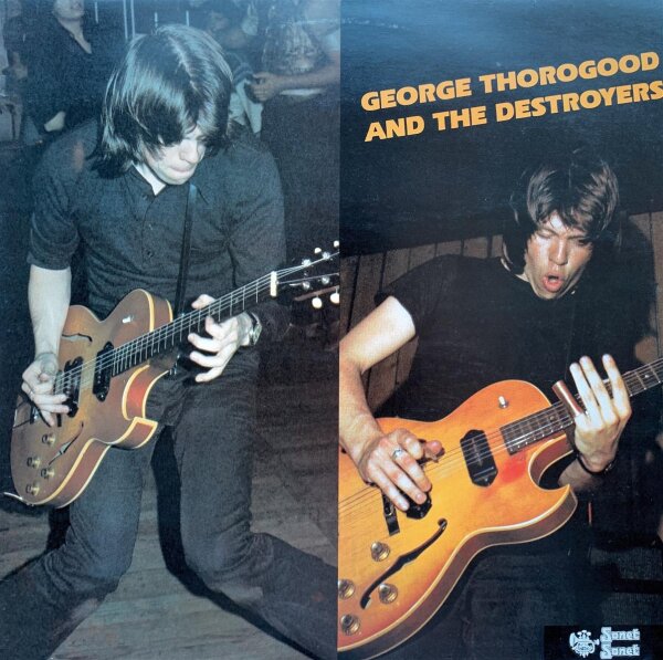 George Thorogood And The Destroyers - Same [LP] | Sonet - SNTF 760 | UK, 1978 | NM/VG+