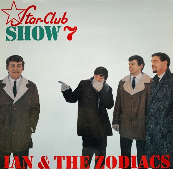 Ian & The Zodiacs - Star-Club Show 7 [LP] | Star-Club Records - SCLP 4.00187J | Germany, 1986 | NM/EX