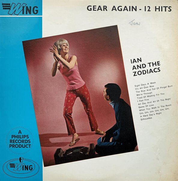 Ian And The Zodiacs - Gear Again - 12 Hits [LP] | Wing Records - WL1074 | UK, 1965 | VG-/VG