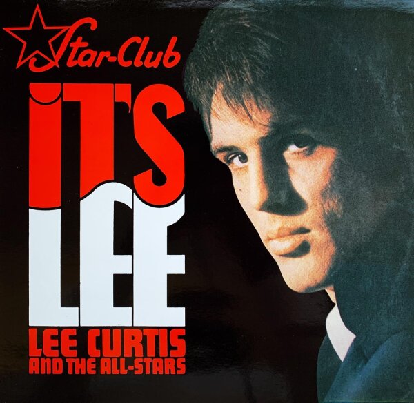 Lee Curtis And The All-Stars - Its Lee [LP] | Star-Club Records - SCLP 4.00188 J | Germany, 1986 | NM/NM