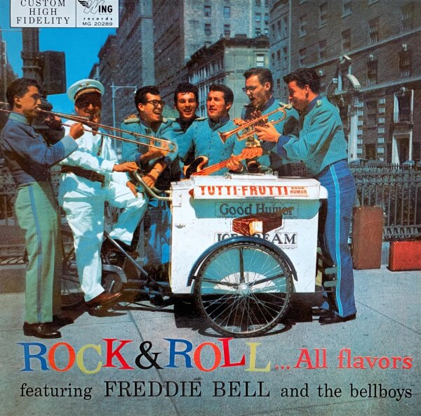 Freddie Bell & The Bell Boys - Rock & Roll... All Flavors [Vinyl LP]