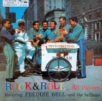 Freddie Bell & The Bell Boys - Rock & Roll... All Flavors [Vinyl LP]