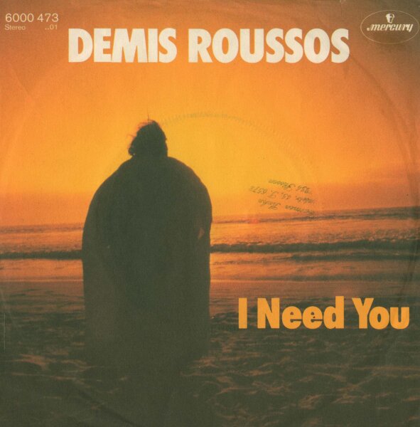 Demis Roussos - I Need You [7 Single] | Mercury - 6000 473 | EX/VG