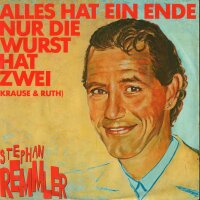 Alles hat ein Ende nur die Wurst hat zwei / So richtig...