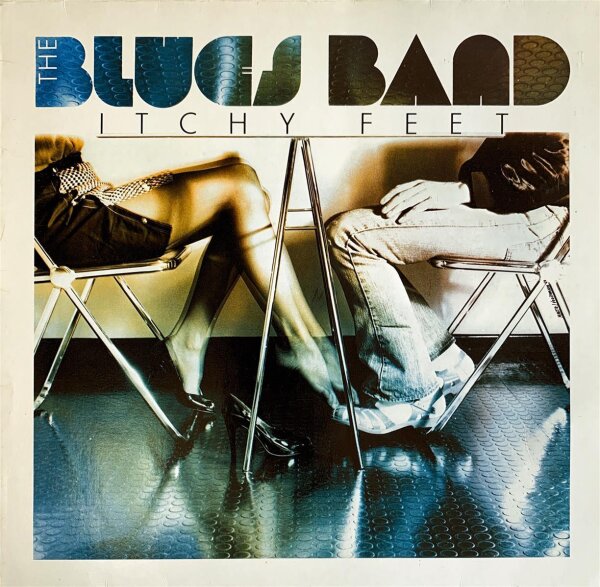 The Blues Band - Itchy Feet [LP] | Arista - 203 986-320 | Germany, 1981 | NM/EX