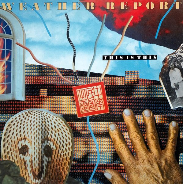 Weather Report - This Is This [LP] | CBS - CBS 57052 | Europe, 1986 | VG/VG+