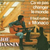 Ça Va Pas Changer Le Monde / Il Faut Naître...