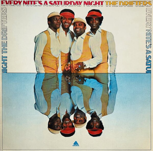 The Drifters - Every Nites A Saturday Night [LP] | Arista - 1C 062-98 409 | Germany, 1976 | EX/EX
