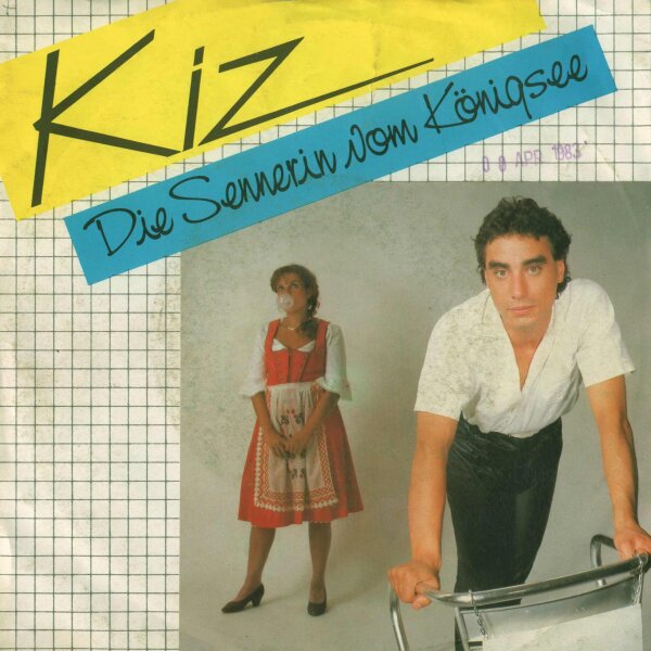 Kiz - Die Sennerin Vom Königssee / Mein Herz Ist Klein [7 Vinyl Single] | CBS | Germany, 1982 | VG+/VG