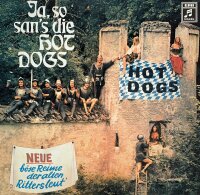 Hot Dogs - Ja, So Sans Die Hot Dogs [Vinyl LP]