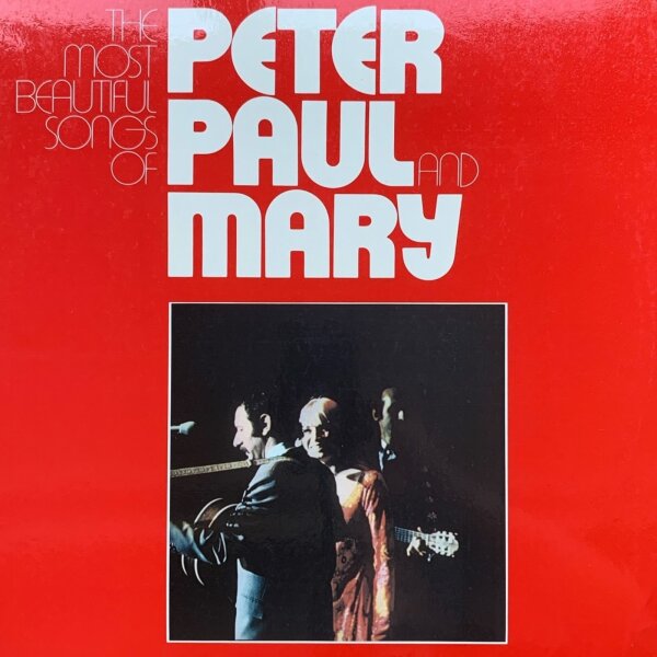 Peter, Paul and Mary - The Most Beautiful Songs Of  [LP] | Warner Bros. Records - 62859 | Germany | EX/EX