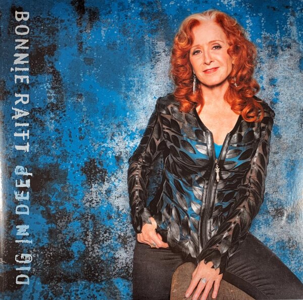 Bonnie Raitt - Dig In Deep [Vinyl LP]