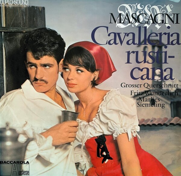 Mascagni / Fritz Wunderlich, Marlies Siemeling - Cavalleria Rusticana (Grosser Querschnitt) [LP] | Baccarola Auslese - 75 877 ZR | Germany | VG/EX