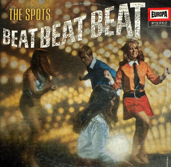 The Spots - Beat Beat Beat [LP] | Europa  - E 174 | Germany | EX/VG+