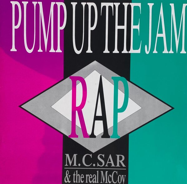 M.C.Sar & The Real McCoy - Pump Up The Jam - Rap [LP] | ZYX Records - ZYX 6250-12 | Germany, 1989 | EX/NM