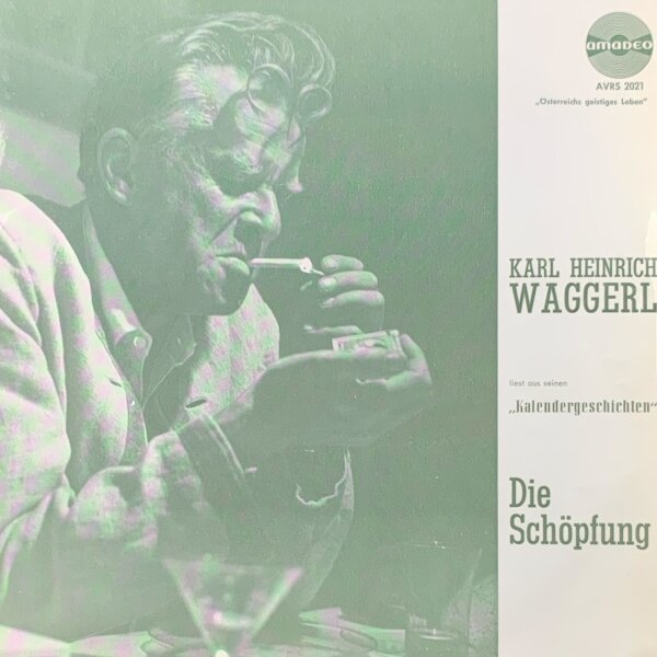 Karl Heinrich Waggerl - Karl Heinrich Waggerl Liest Aus Seinen Kalendergeschichten [7 Vinyl Single] | Amadeo | Österreich | 10 Maxi Single | VG/EX
