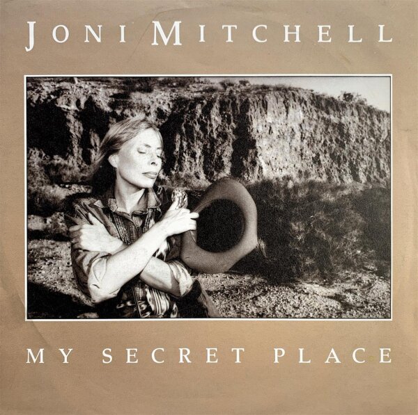 Joni Mitchell - My Secret Place [Vinyl 7 Single]