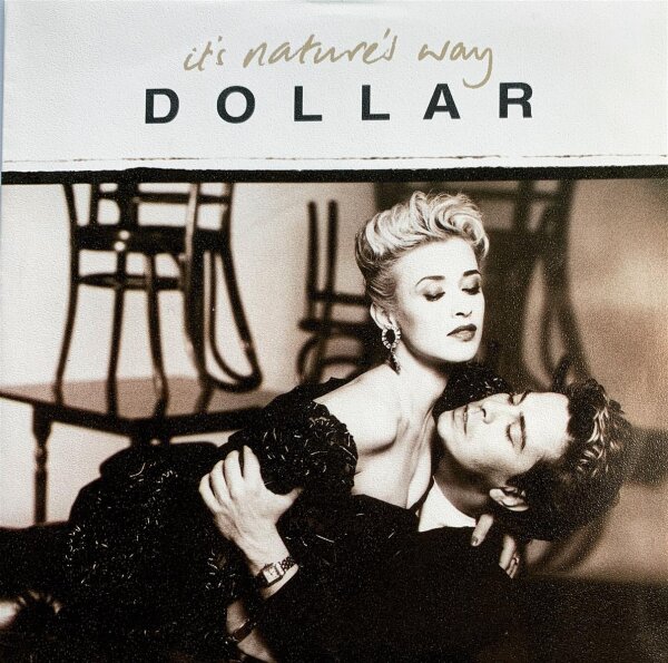 Dollar - Its Natures Way [Vinyl 7 Single]