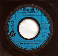 Dennis Yost And The Classics IV - What Am I Crying For? [Vinyl 7 Single]
