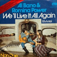 Al Bano & Romina Power - Well Live It All Again [Vinyl 7 Single]