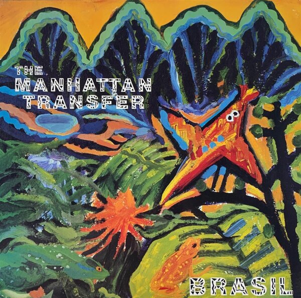 The Manhattan Transfer - Brasil [LP] | Atlantic - 781 803-1 | Europe, 1987 | NM/NM