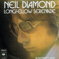 Neil Diamond - Longfellow Serenade [Vinyl 7 Single]