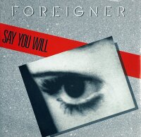 Foreigner - Say You Will [Vinyl 7 Single]