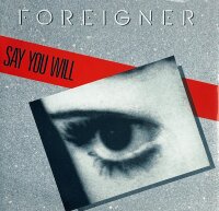 Foreigner - Say You Will [Vinyl 7 Single]