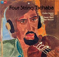 Csaba Deseo Featuring Dieter Reith And Åke Persson - Four String Tschaba [Vinyl LP]