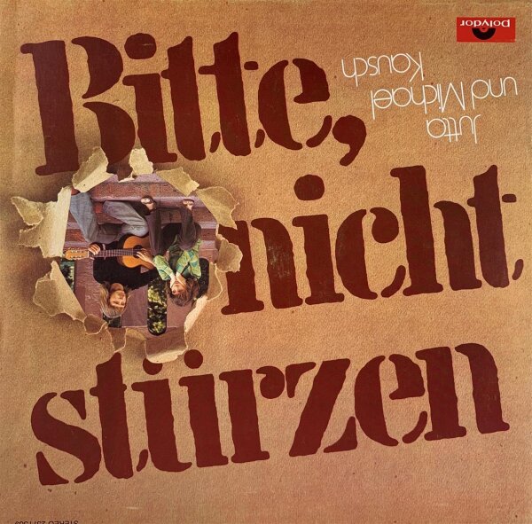 Jutta & Michael Kausch - Bitte Nicht Stürzen [LP] | Polydor - 2371 369 | Germany, 1973 | NM/EX
