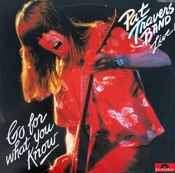 Pat Travers Band - Live! Go For What You Know [Vinyl LP]