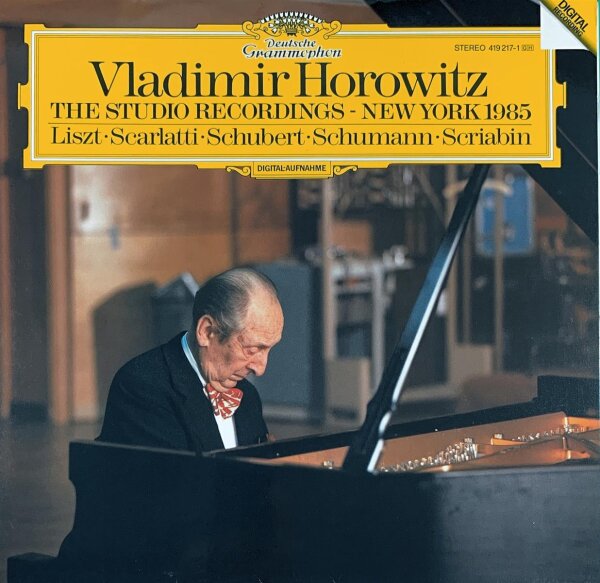 Vladimir Horowitz - The Studio Recordings - New York 1985: Liszt · Scarlatti · Schubert · Schumann · Scriabin [LP] | Deutsche Grammophon - 419 217-1 | Europe, 1986 | NM/EX