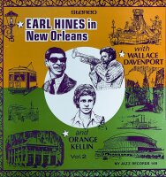 Earl Hines, Wallace Davenport, Orange Kellin - Earl Hines...