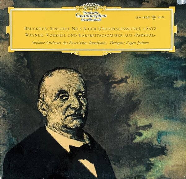 Bruckner, Wagner - Sinfonie Nr. 5 B-Dur (Originalfassung), 4. Satz [LP] | Deutsche Grammophon - LPM 18 501 | Germany, 1959 | NM/VG