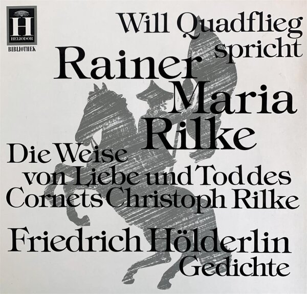 Will Quadflieg - Liest Rainer Maria Rilke Und Friedrich Hölderlin [LP] | Heliodor - 2571 002 | Germany, 1974 | EX/EX