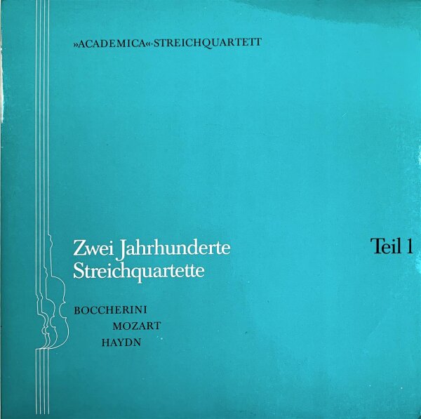 Mozart, Boccherini, Haydn - Zwei Jahrhunderte Streichquartette – Teil 1 [LP] | Klöckner-Moeller - FC Q07/08 | Germany, 1982 | NM/EX