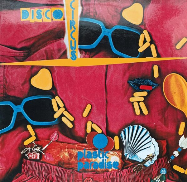 Disco Circus - Plastic Paradise [LP] | Lollipop Records - 6.24254 | Germany, 1980 | NM/EX