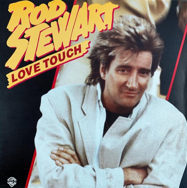 Rod Stewart - Love Touch [LP] | Warner Bros. Records - 920 479-0 | Europe, 1986 | NM/EX