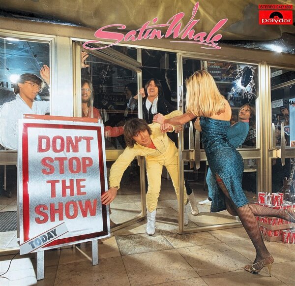 Satin Whale - Dont Stop The Show [LP] | Polydor - 2417 139 | Germany, 1981 | VG/EX