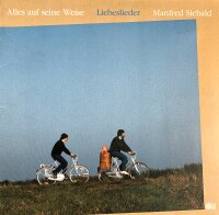 Manfred Siebald - Alles Auf Seine Weise - Liebeslieder [Vinyl LP]