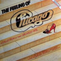 Chicago - The Feeling Of (A Collection Of Their Greatest...