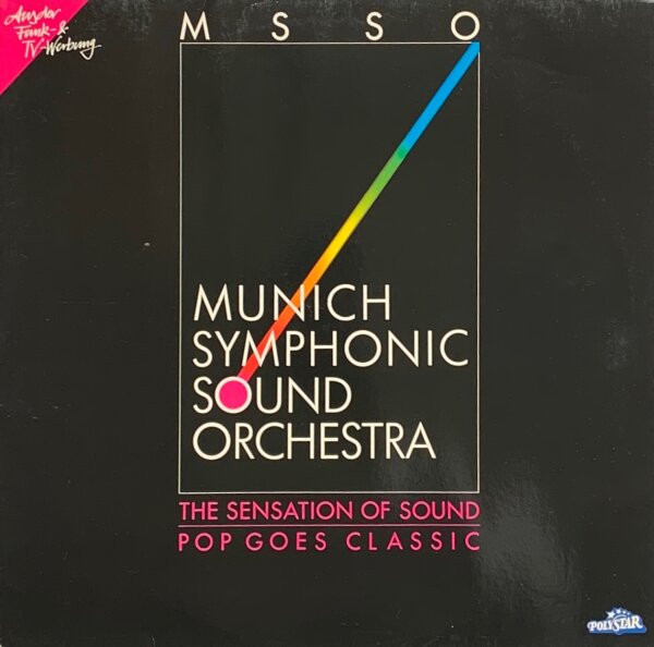 Munich Symphonic Sound Orchestra - The Sensation Of Sound - Pop Goes Classic [Vinyl LP]