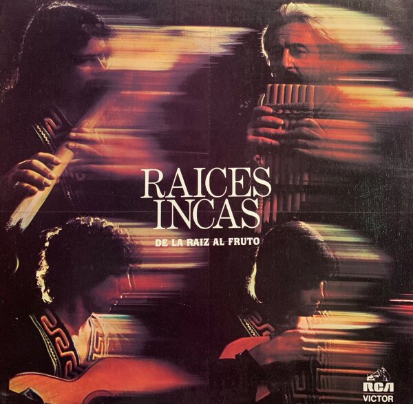 Raices Incas - De La Raiz Al Fruto [Vinyl LP]
