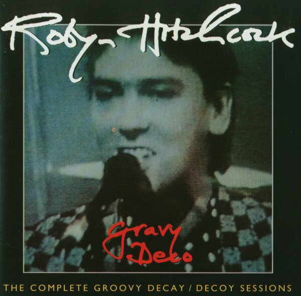 Gravy Deco - The Complete Groovy Decay / Decoy Sessions